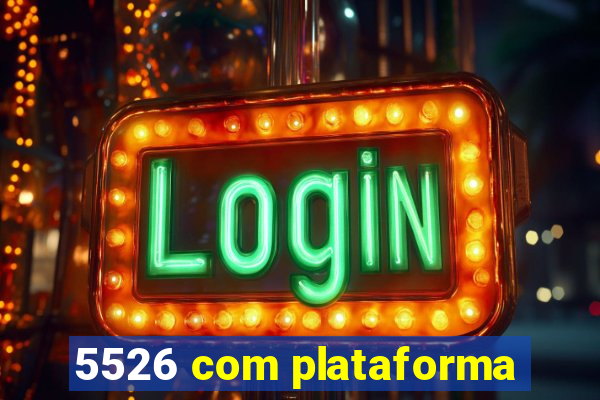 5526 com plataforma